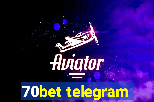 70bet telegram